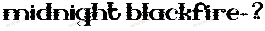 midnight blackfire字体转换